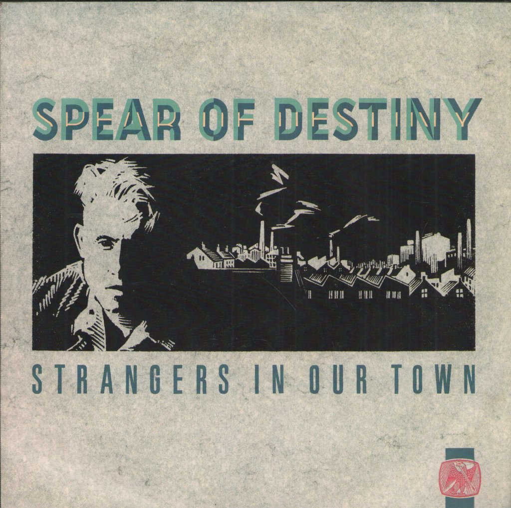 Spear Of Destiny - Strangers In Our Town - 7 Inch