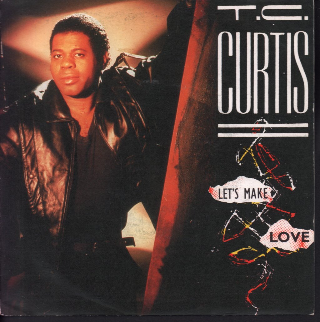 T.c. Curtis - Let's Make Love - 7 Inch