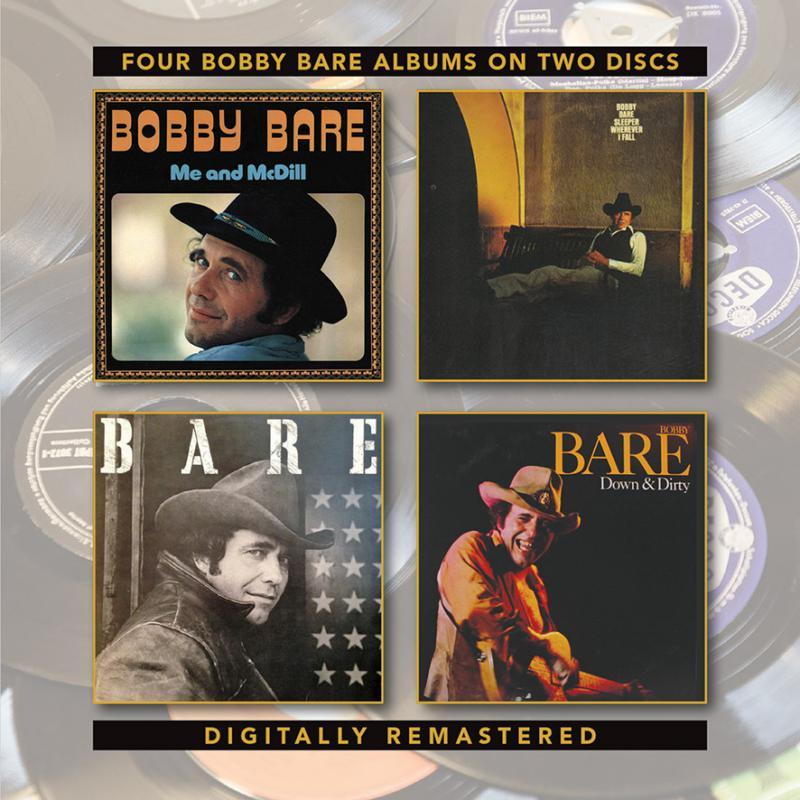 Bobby Bare - Me and McDill/Sleeper Wherever I Fall/Bare/Down & Dirty - Double Cd