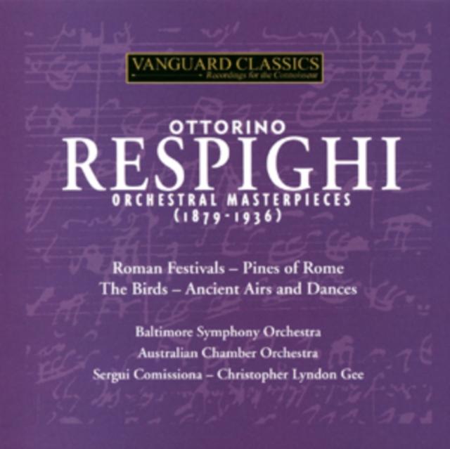 Ottorino Respighi - Orchestral Masterpieces - Double Cd