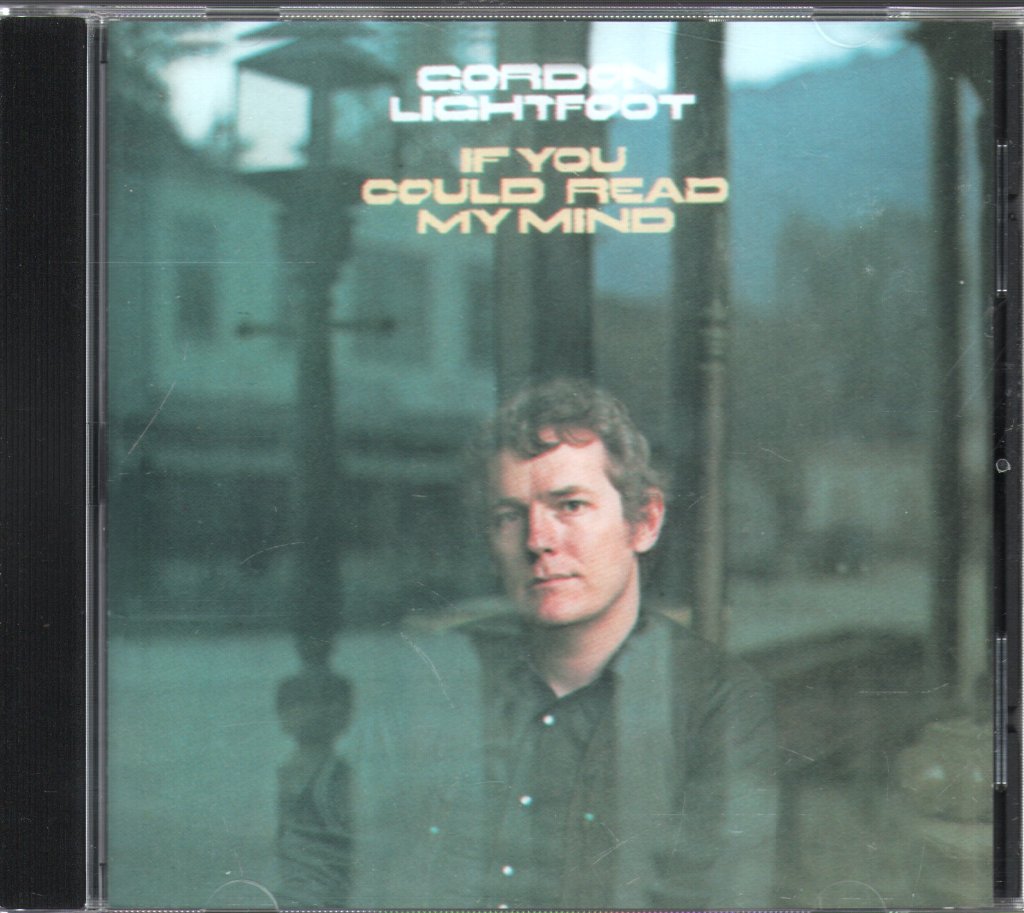 Gordon Lightfoot - If You Could Read My Mind - Cd