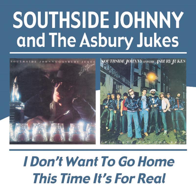 Southside Johnny And The Asbury Jukes - I Don't Want To Go Home / This Time It's For Real - Cd