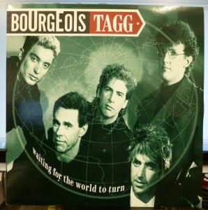 Bourgeois Tagg - Waiting For The World To Turn - 12 Inch