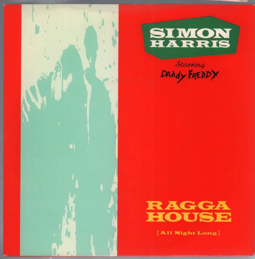 Simon Harris Starring Daddy Freddy - Ragga House - 7 Inch