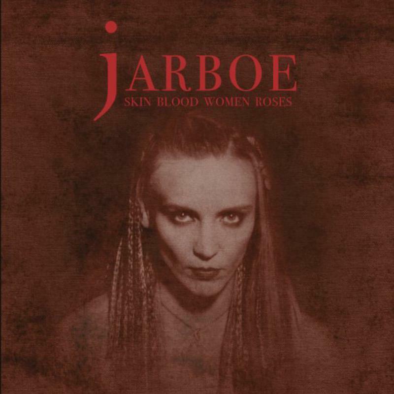 Jarboe - Skin Blood Women Roses - Lp
