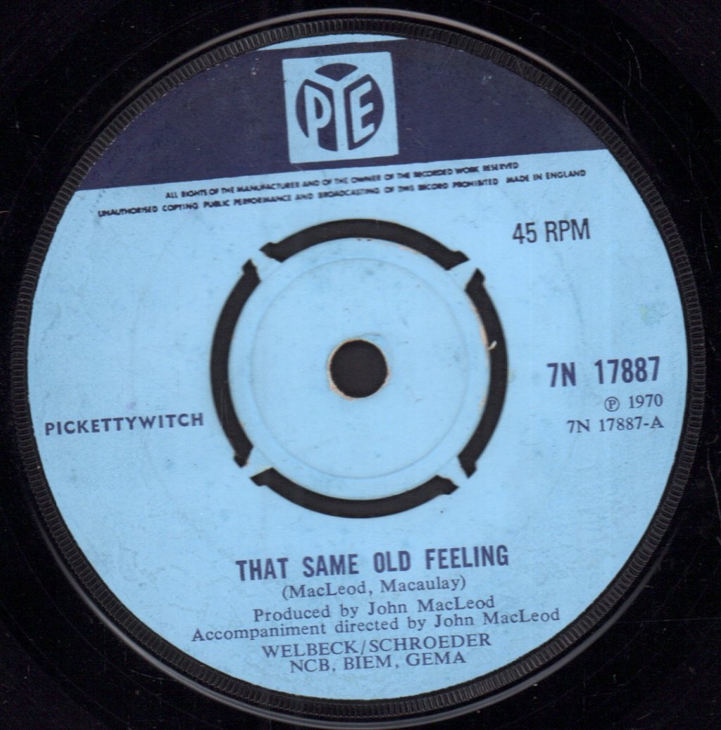 Pickettywitch - That Same Old Feeling - 7 Inch