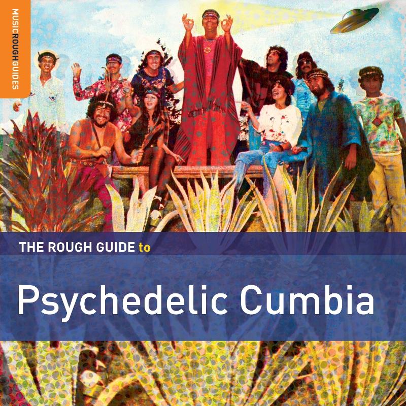 Various Artists - Rough Guide To Psychedelic Cumbia - Cd