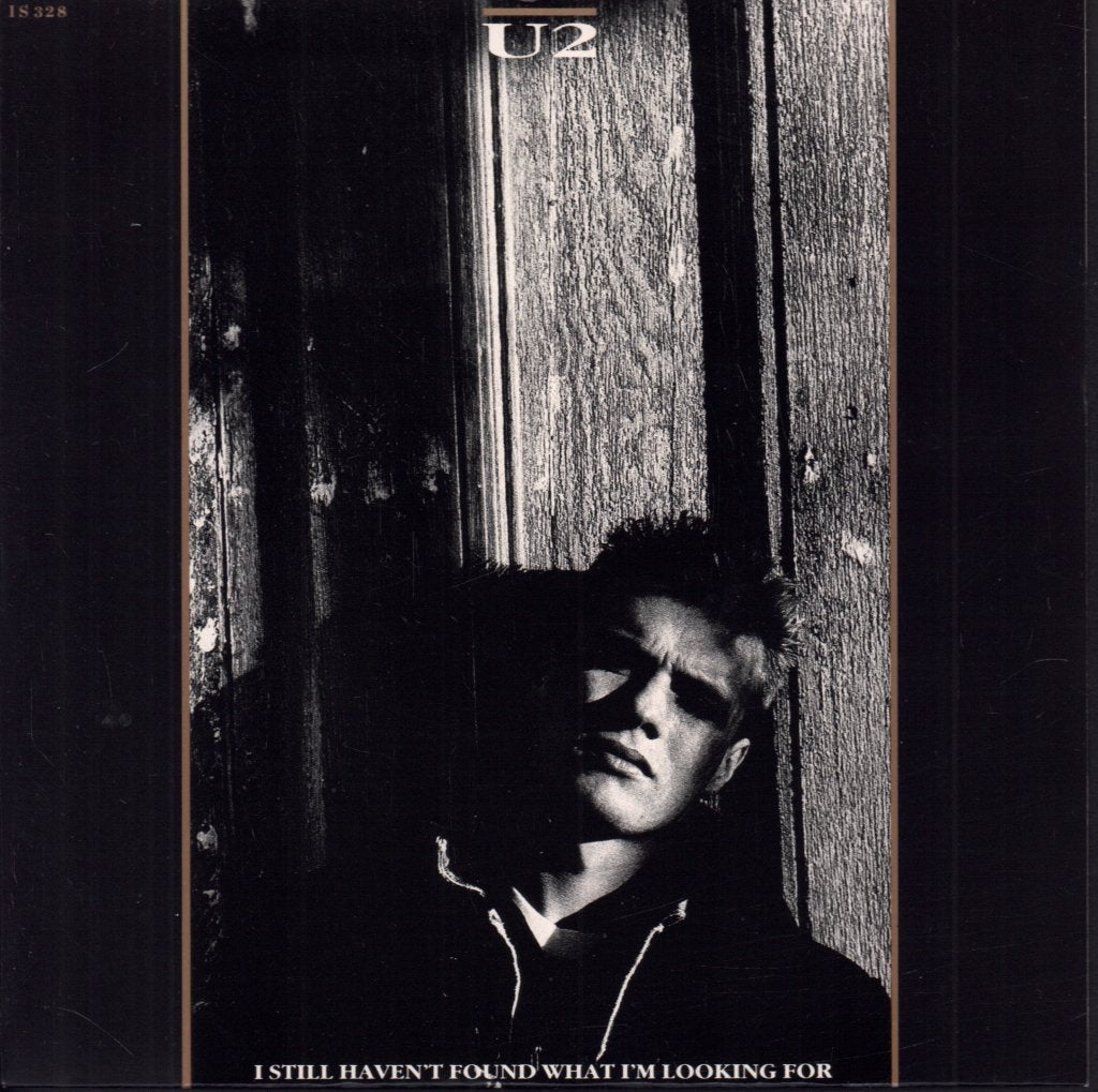 U2 - I Still Haven't Found What I'm Looking For - 7 Inch