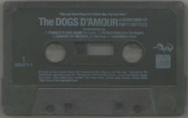 Dogs D'amour - A Graveyard Of Empty Bottles - Cassette