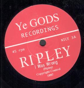 Ripley - I Was Wrong - 7 Inch