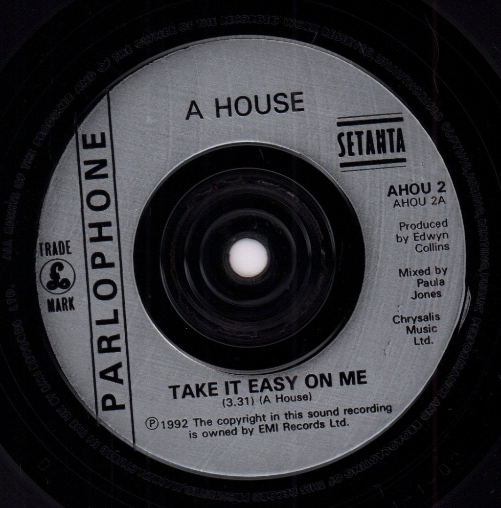 A House - Take It Easy On Me - 7 Inch