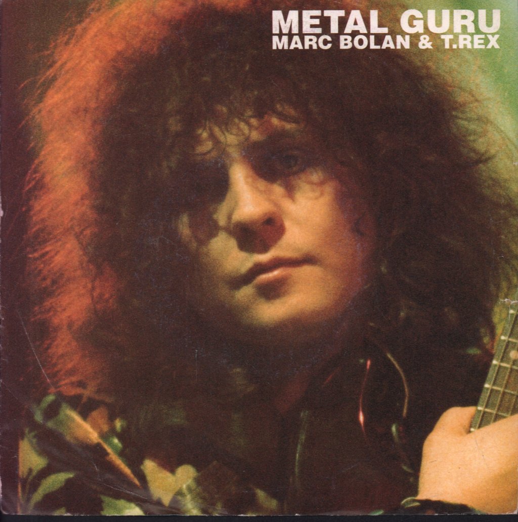 Marc Bolan And T Rex - Metal Guru - 7 Inch