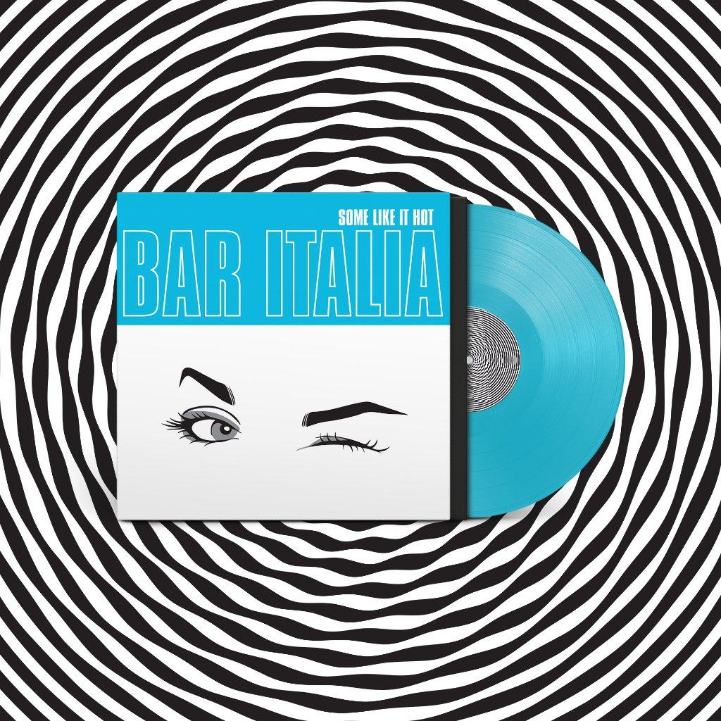 Bar Italia - Some Like It Hot - Lp