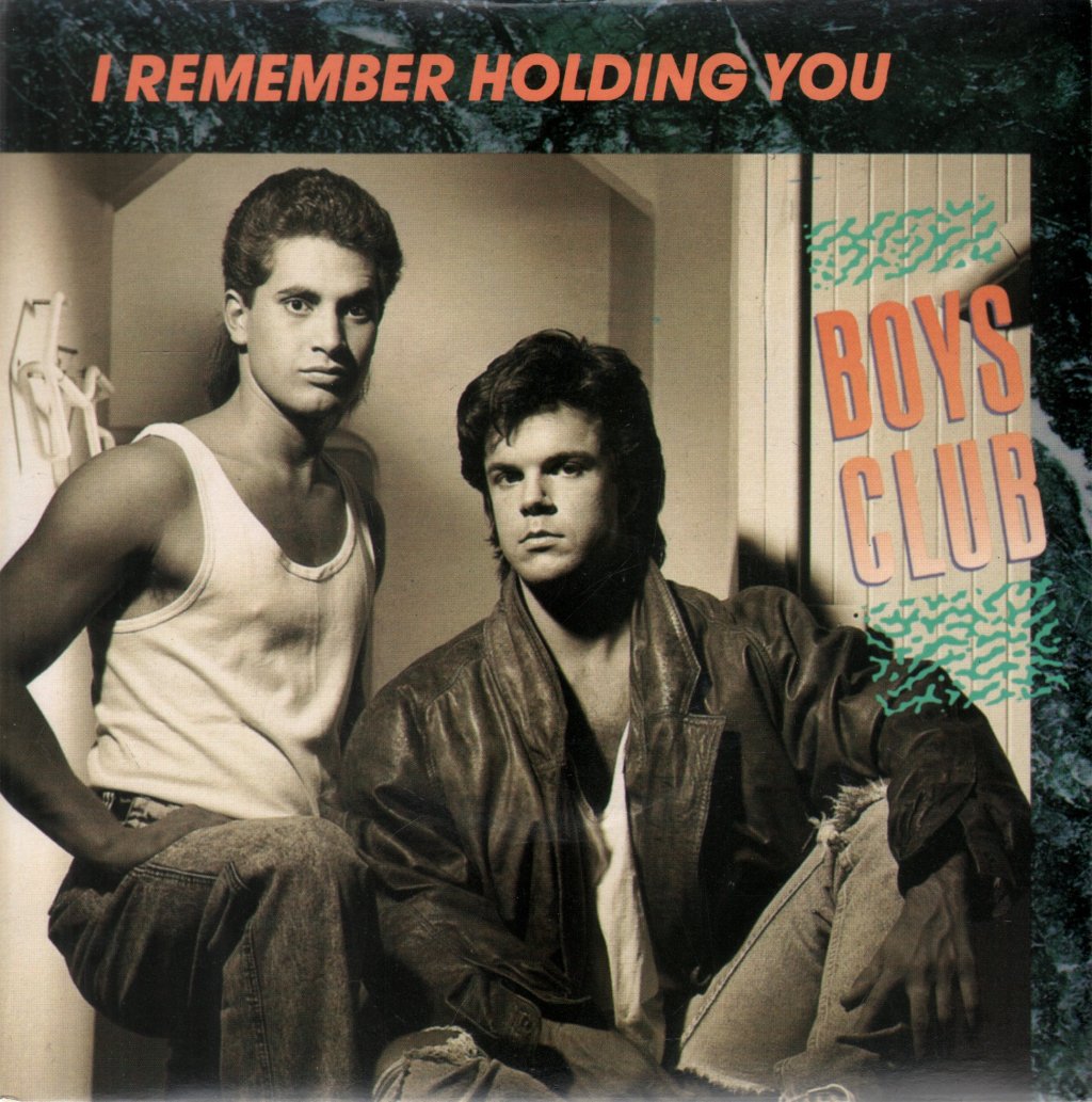 Boys Club - I Remember Holding You - 7 Inch