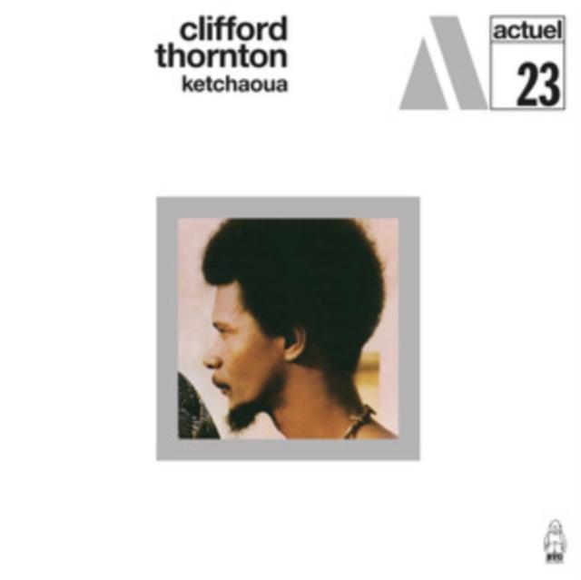 Clifford Thornton - Ketchaoua - Lp