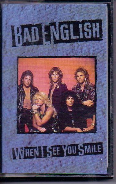 Bad English - When I See You Smile - Cassette
