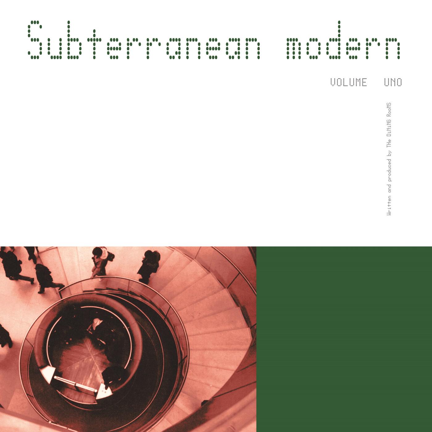 Dining Rooms - Subterranean Modern (Volume Uno) - Double Lp