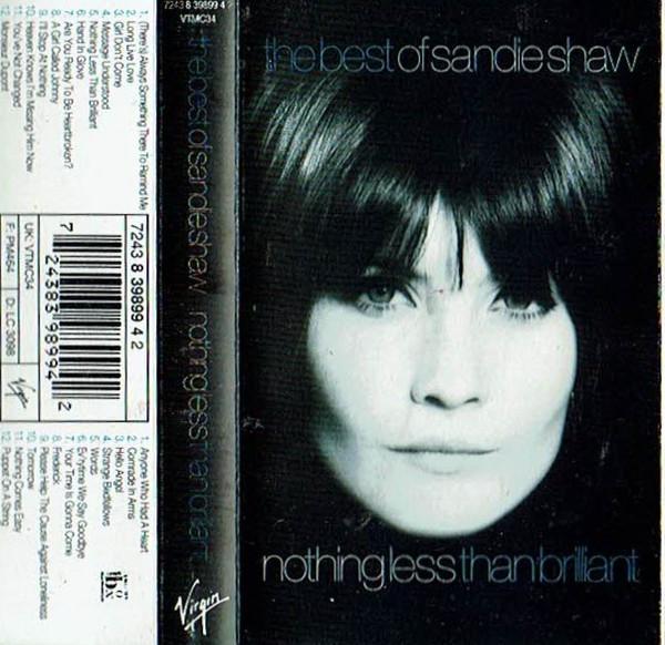 Sandie Shaw - Best of Sandie Shaw / Nothing Less Than Brilliant - Cassette