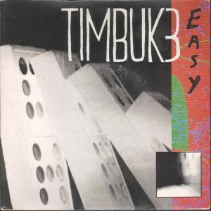 Timbuk 3 - Easy - 7 Inch