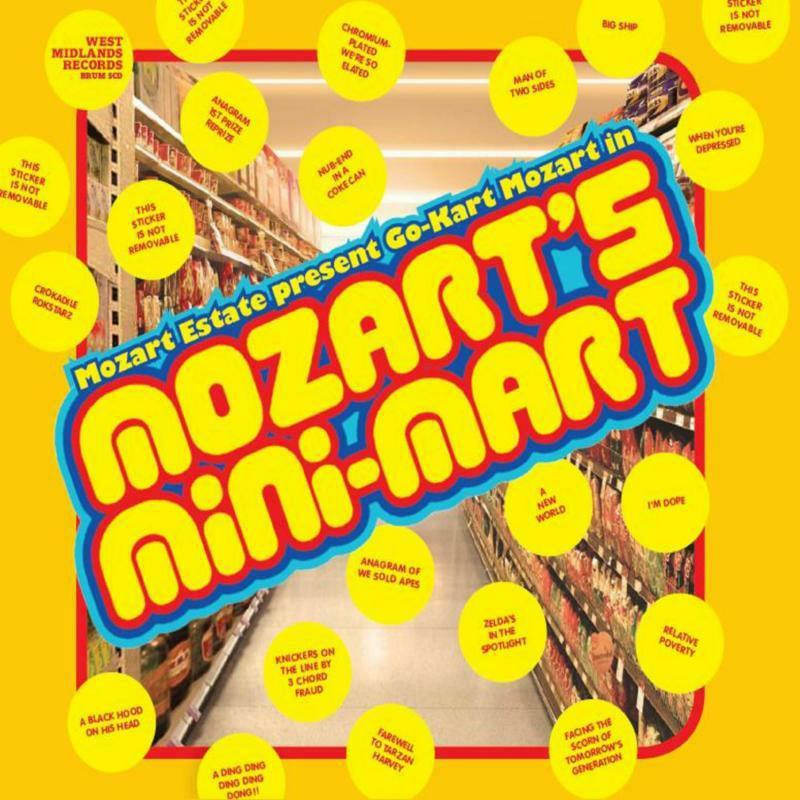 Go Kart Mozart - (Mozart Estate Present Go-Kart Mozart In) Mozart's Mini-Mart - Lp
