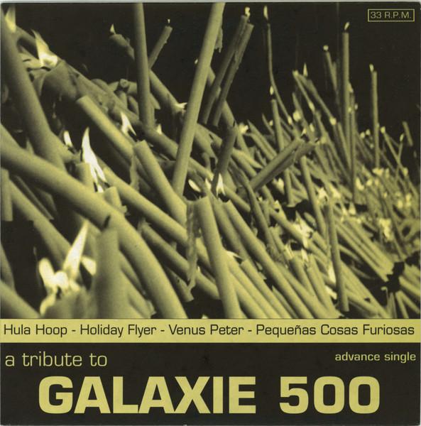 Various Artists - A Tribute To Galaxie 500 - 7 Inch