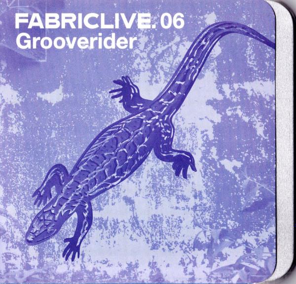 Grooverider - FabricLive. 06 - Cd