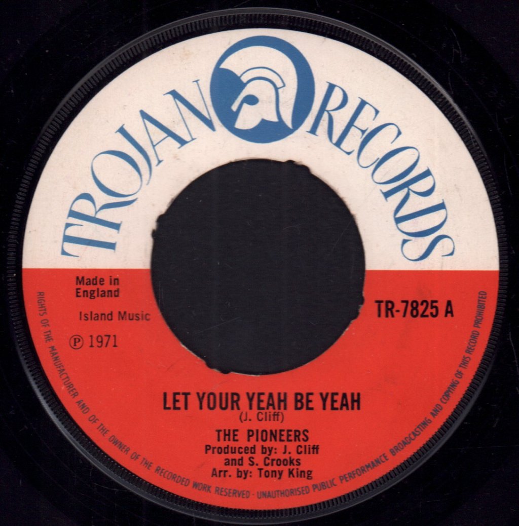 Pioneers - Let Your Yeah Be Yeah - 7 Inch