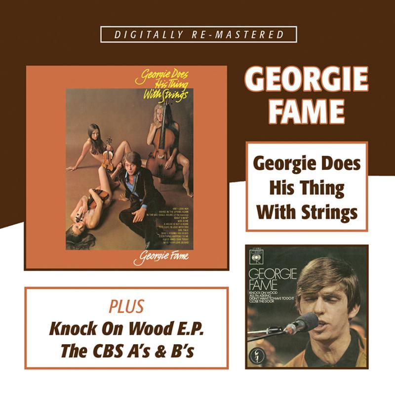 Georgie Fame - Georgie Does His Thing With Strings   Knock On Wood E.p.   the Cbs A's and B's - Double Cd