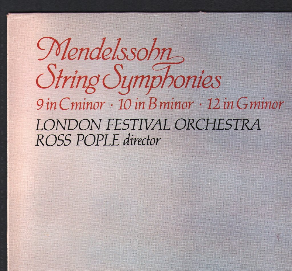 London Festival Orchestra / Ross Pople - Mendelssohn String Symphonies: 9 In C Minor / 10 In B Minor / 12 In G Minor - Lp