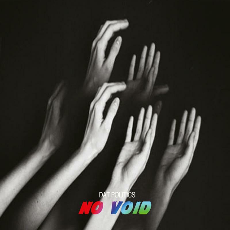 Dat Politics - No Void - Cd