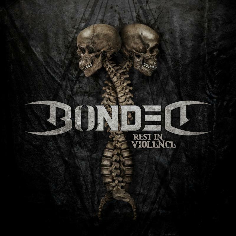 Bonded - Rest In Violence - Lp