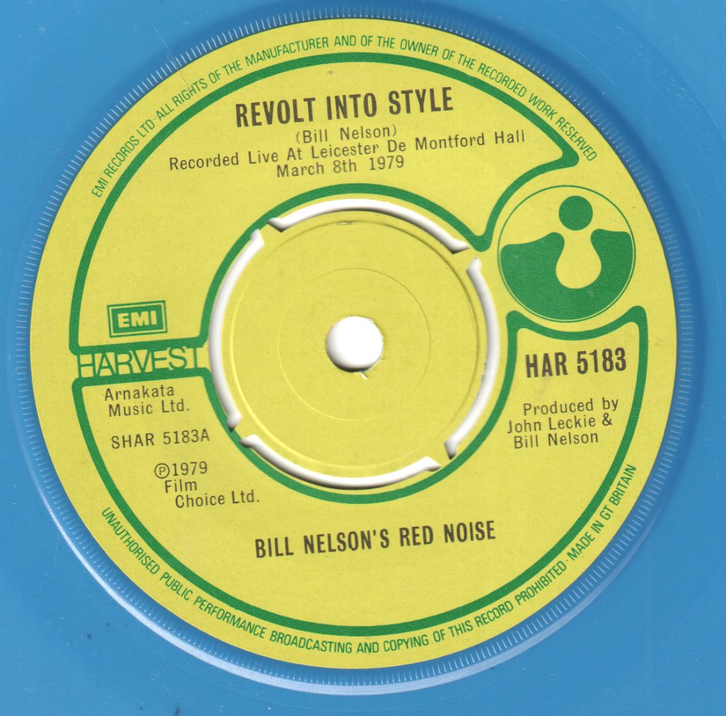 Bill Nelson's Red Noise - Revolt Into Style - 7 Inch