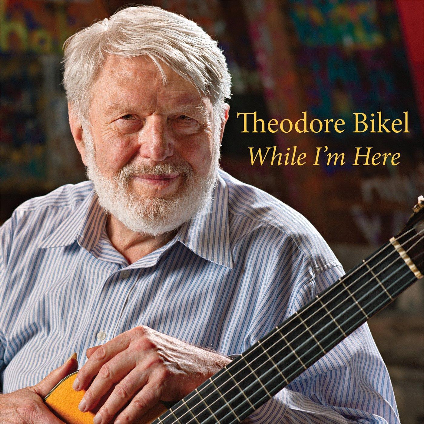 Theodore Bikel - While I'm Here - Double Cd