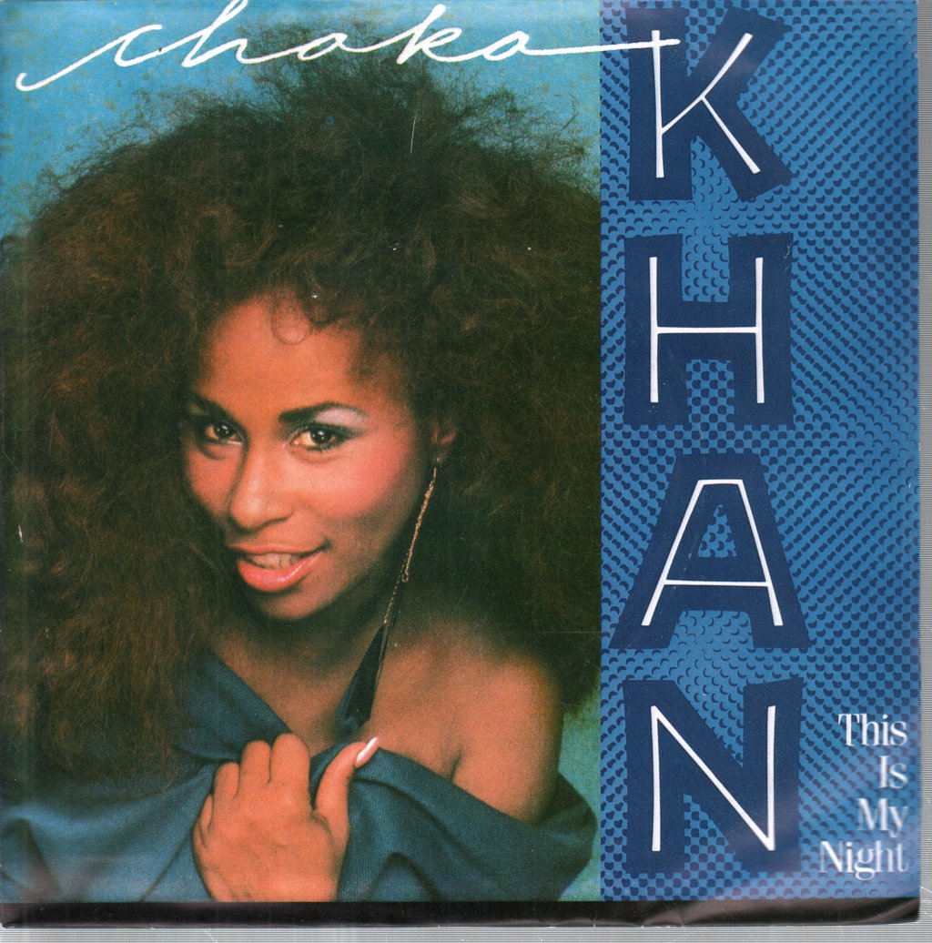 Chaka Khan - This Is My Night - 7 Inch