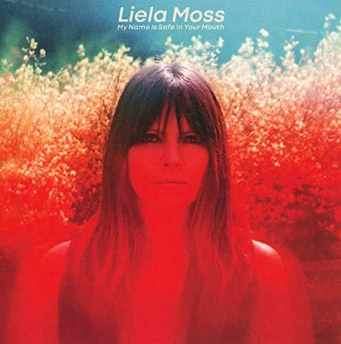 Liela Moss - My Name Is Safe In Your Mouth - Cd
