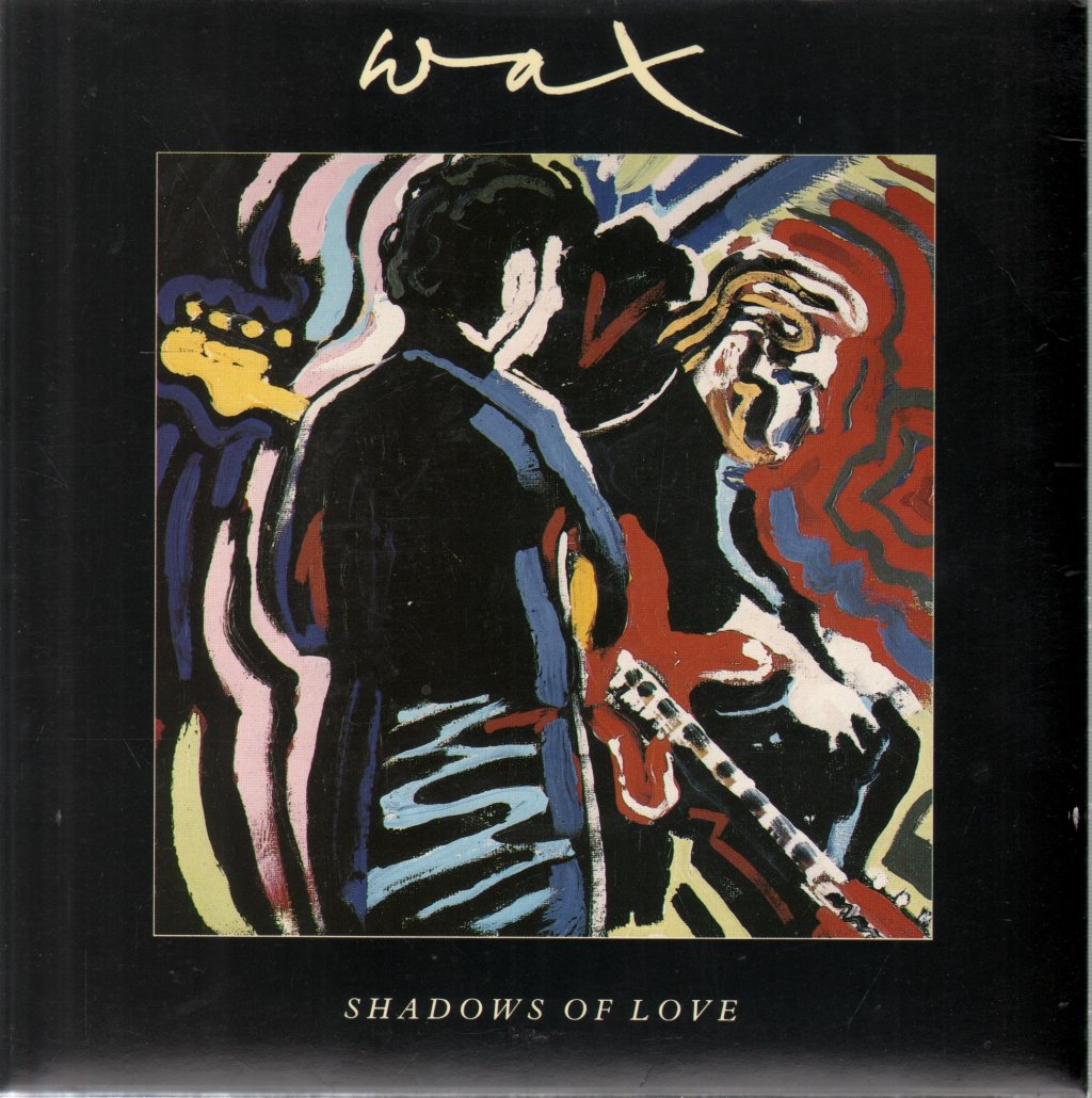 Wax - Shadows Of Love - 7 Inch