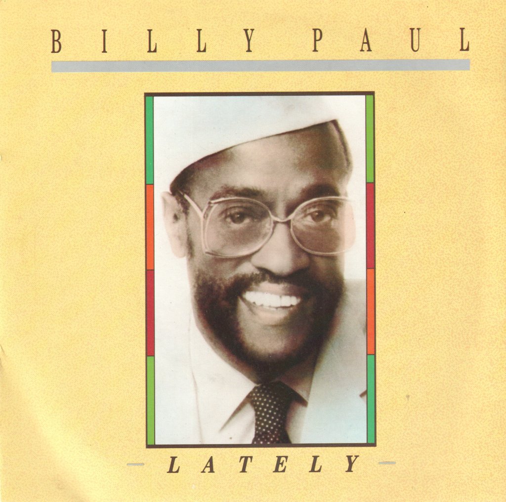 Billy Paul - Lately - 7 Inch