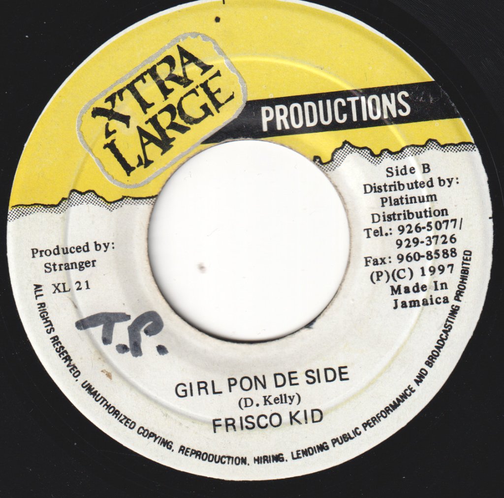 Frisco Kid - Girl Pon De Side - 7 Inch