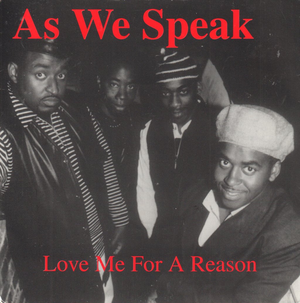 As We Speak - Love Me For A Reason - 7 Inch