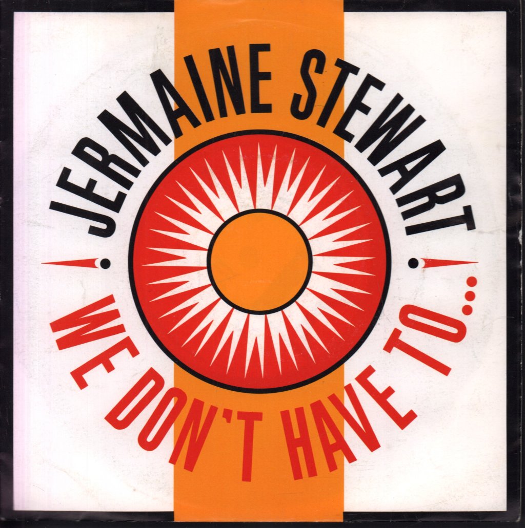 Jermaine Stewart - We Don't Have To - 7 Inch