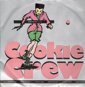 Cookie Crew - Born This Way - 12 Inch