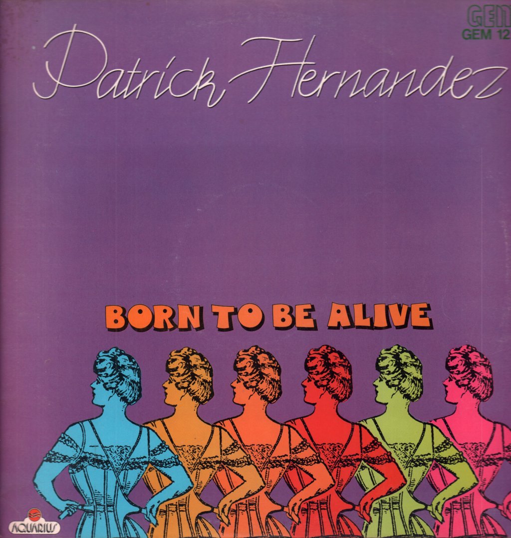Patrick Hernandez - Born To Be Alive - 12 Inch