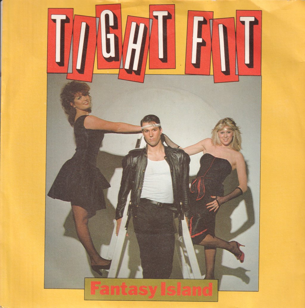 Tight Fit - Fantasy Island - 7 Inch