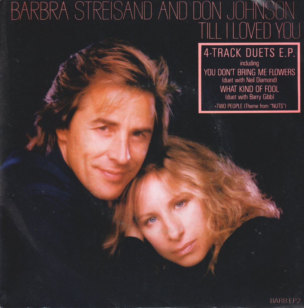 Barbra Streisand And Don Johnson - Till I Loved You - 7 Inch