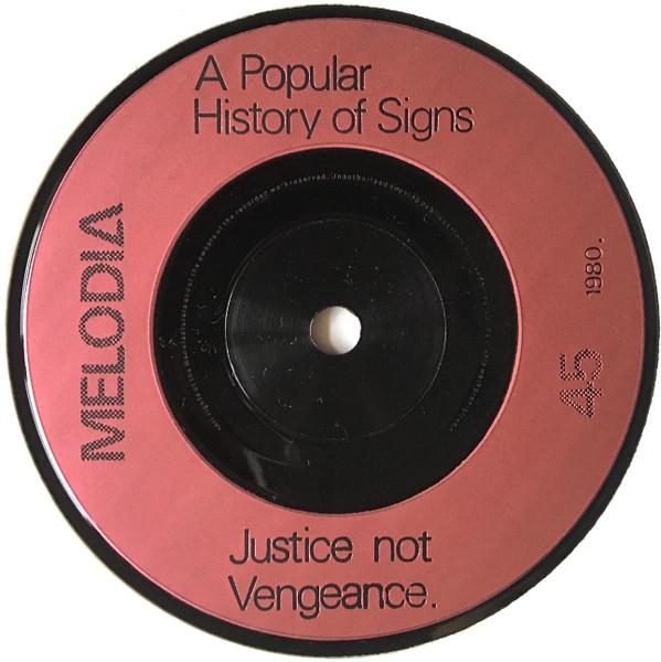 A Popular History Of Signs - Justice Not Vengeance - 7 Inch