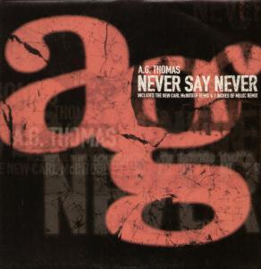 A G Thomas - Never Say Never - 12 Inch