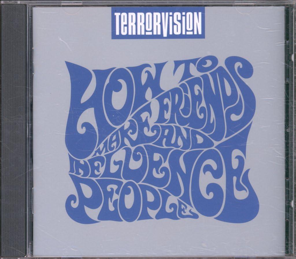 Terrorvision - How To Make Friends and Influence People - Cd