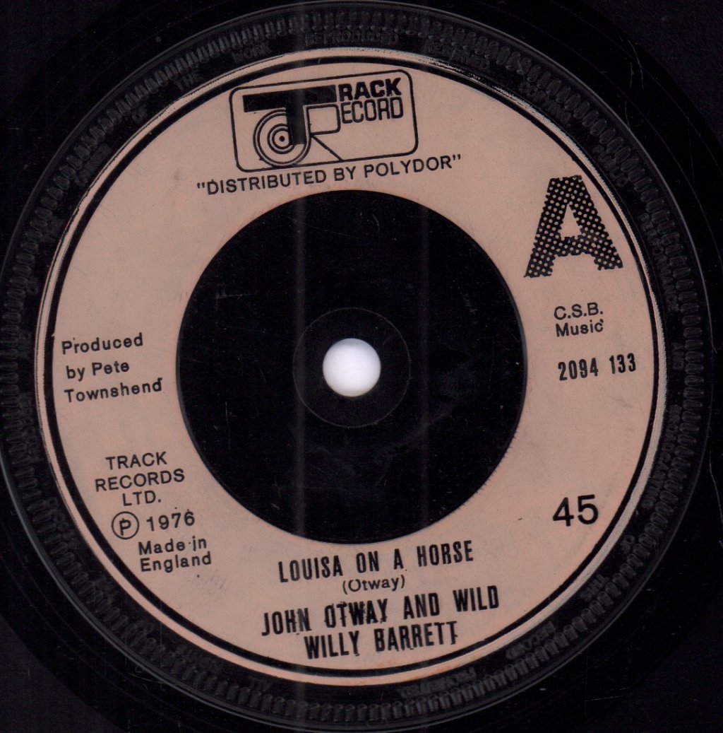 John Otway And Wild Willy Barrett - Louisa On A Horse - 7 Inch