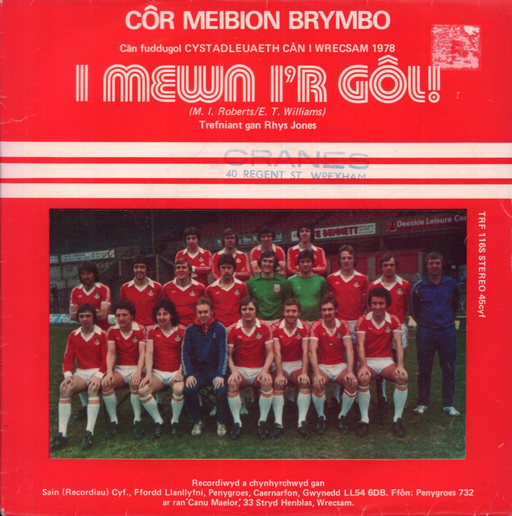 Cor Meibion Brymbo (wrexham football) - I Mewn I'r Gol - 7 Inch