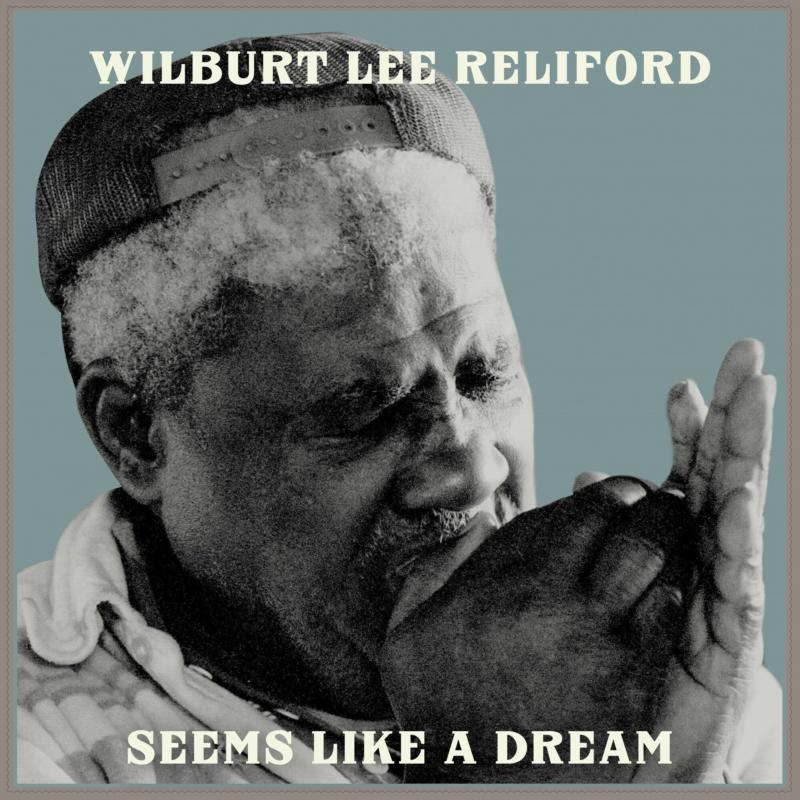 Wilburt Lee Reliford - Seems Like A Dream - Lp